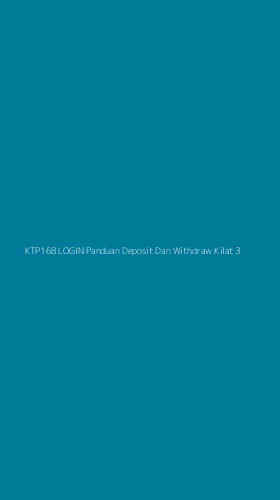 Tampilan Antarmuka Aplikasi Ktp168 Login Panduan Deposit Dan Withdraw Kilat - 3