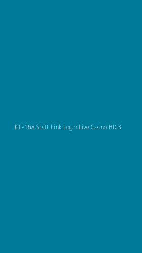Tampilan Antarmuka Aplikasi Ktp168 Slot Link Login Live Casino Hd - 3