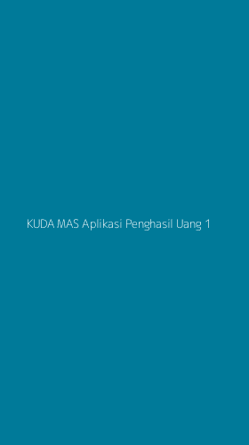 Tampilan Antarmuka Aplikasi Kuda Mas Aplikasi Penghasil Uang - 1