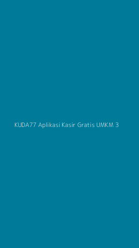 Tampilan Antarmuka Aplikasi Kuda77 Aplikasi Kasir Gratis Umkm - 3