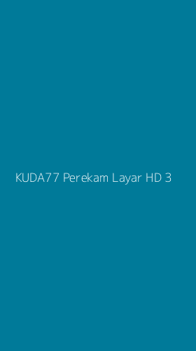 Tampilan Antarmuka Aplikasi Kuda77 Perekam Layar Hd - 3