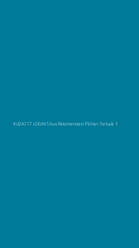 Tampilan Antarmuka Aplikasi Kuda777 Login Situs Rekomendasi Pilihan Terbaik - 1