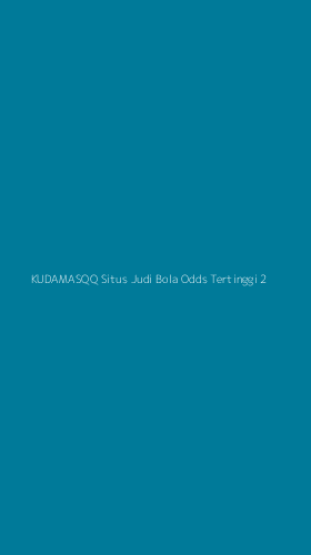 Tampilan Antarmuka Aplikasi Kudamasqq Situs Judi Bola Odds Tertinggi - 2