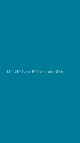 Tampilan Antarmuka Aplikasi Kuku4d Game Rpg Android Offline - 2