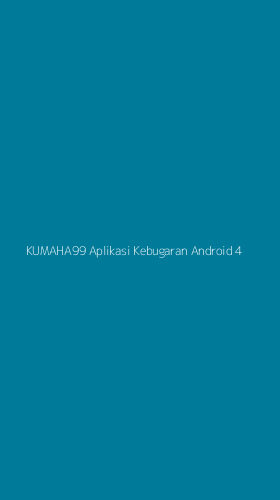 Tampilan Antarmuka Aplikasi Kumaha99 Aplikasi Kebugaran Android - 4