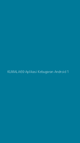 Tampilan Antarmuka Aplikasi Kumala69 Aplikasi Kebugaran Android - 1