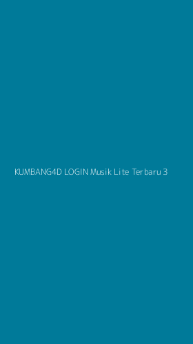 Tampilan Antarmuka Aplikasi Kumbang4d Login Musik Lite Terbaru - 3