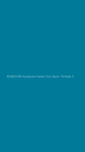 Tampilan Antarmuka Aplikasi Kungfu4d Kumpulan Game Slot Gacor Terbaik - 3