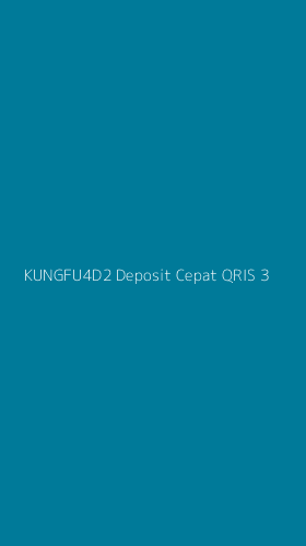 Tampilan Antarmuka Aplikasi Kungfu4d2 Deposit Cepat Qris - 3