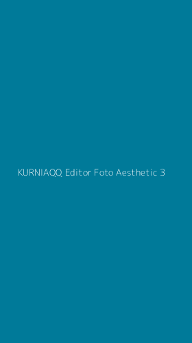 Tampilan Antarmuka Aplikasi Kurniaqq Editor Foto Aesthetic - 3