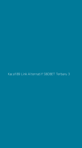 Tampilan Antarmuka Aplikasi Kaca189 Link Alternatif Sbobet Terbaru - 3