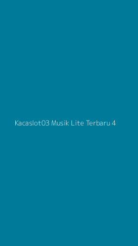 Tampilan Antarmuka Aplikasi Kacaslot03 Musik Lite Terbaru - 4