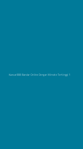 Tampilan Antarmuka Aplikasi Kaesar888 Bandar Online Dengan Winrate Tertinggi - 1