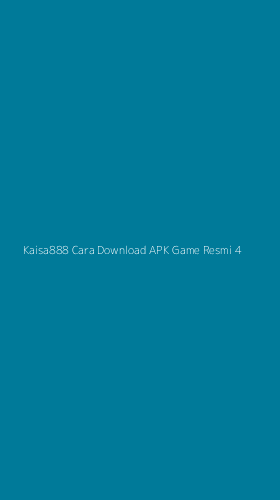 Tampilan Antarmuka Aplikasi Kaisa888 Cara Download Apk Game Resmi - 4