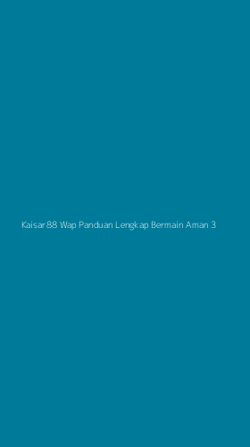 Tampilan Antarmuka Aplikasi Kaisar88 Wap Panduan Lengkap Bermain Aman - 3