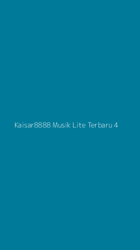 Tampilan Antarmuka Aplikasi Kaisar8888 Musik Lite Terbaru - 4