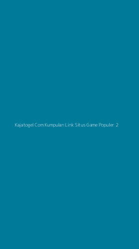 Tampilan Antarmuka Aplikasi Kajatogel Com Kumpulan Link Situs Game Populer - 2