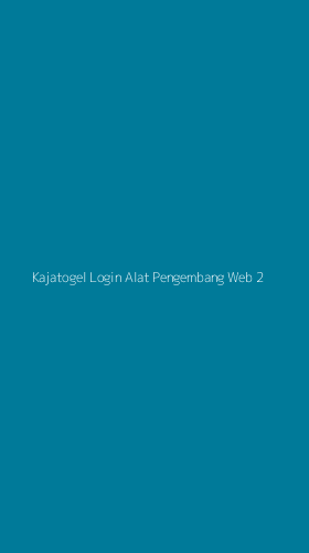 Tampilan Antarmuka Aplikasi Kajatogel Login Alat Pengembang Web - 2