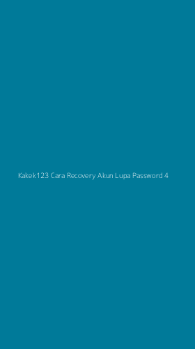 Tampilan Antarmuka Aplikasi Kakek123 Cara Recovery Akun Lupa Password - 4