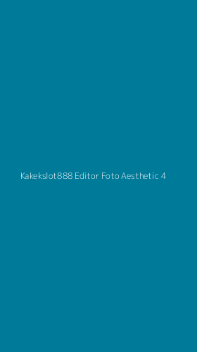 Tampilan Antarmuka Aplikasi Kakekslot888 Editor Foto Aesthetic - 4