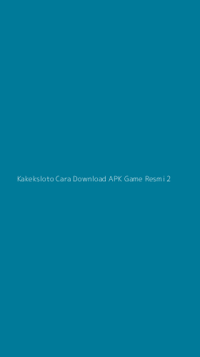 Tampilan Antarmuka Aplikasi Kakeksloto Cara Download Apk Game Resmi - 2
