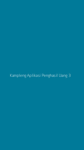 Tampilan Antarmuka Aplikasi Kampleng Aplikasi Penghasil Uang - 3