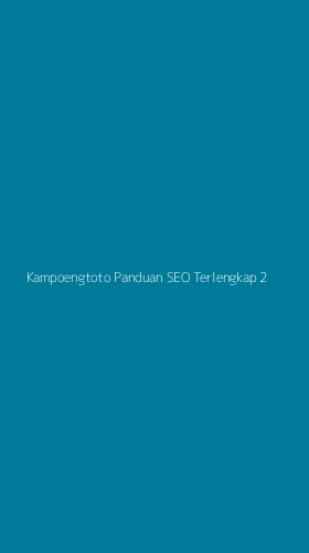 Tampilan Antarmuka Aplikasi Kampoengtoto Panduan Seo Terlengkap - 2