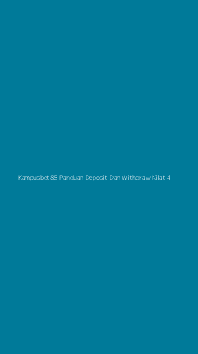 Tampilan Antarmuka Aplikasi Kampusbet88 Panduan Deposit Dan Withdraw Kilat - 4