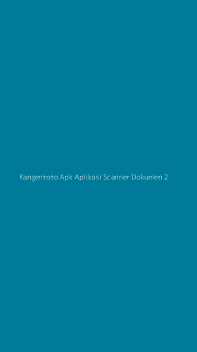 Tampilan Antarmuka Aplikasi Kangentoto Apk Aplikasi Scanner Dokumen - 2