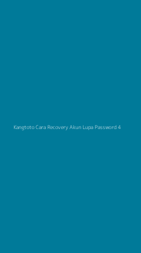 Tampilan Antarmuka Aplikasi Kangtoto Cara Recovery Akun Lupa Password - 4