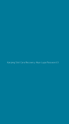 Tampilan Antarmuka Aplikasi Kanjeng Slot Cara Recovery Akun Lupa Password - 3