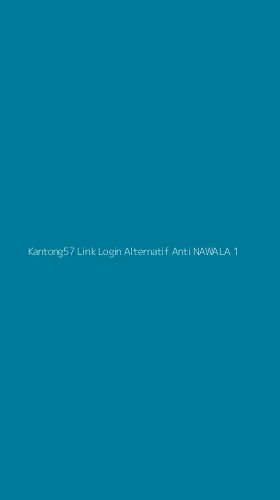 Tampilan Antarmuka Aplikasi Kantong57 Link Login Alternatif Anti Nawala - 1
