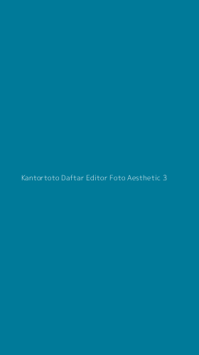Tampilan Antarmuka Aplikasi Kantortoto Daftar Editor Foto Aesthetic - 3