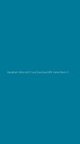 Tampilan Antarmuka Aplikasi Kapakbet Alternatif Cara Download Apk Game Resmi - 3