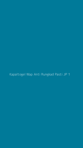 Tampilan Antarmuka Aplikasi Kapaltogel Wap Anti Rungkad Pasti Jp - 1