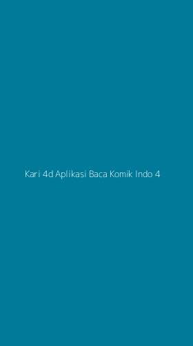 Tampilan Antarmuka Aplikasi Kari 4d Aplikasi Baca Komik Indo - 4