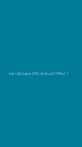 Tampilan Antarmuka Aplikasi Kari 4d Game Rpg Android Offline - 1