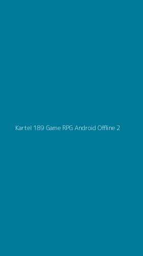 Tampilan Antarmuka Aplikasi Kartel 189 Game Rpg Android Offline - 2