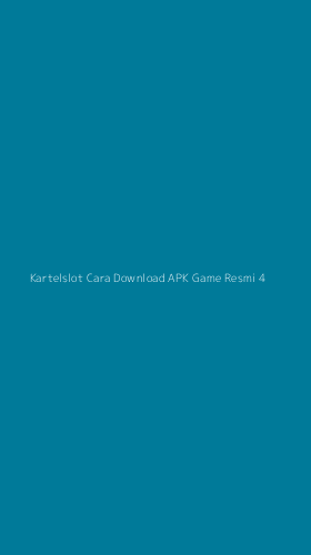 Tampilan Antarmuka Aplikasi Kartelslot Cara Download Apk Game Resmi - 4