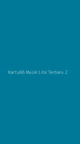 Tampilan Antarmuka Aplikasi Kartu66 Musik Lite Terbaru - 2
