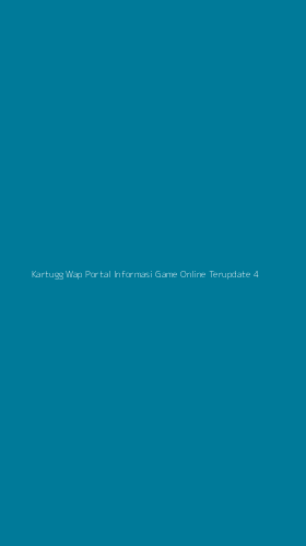 Tampilan Antarmuka Aplikasi Kartugg Wap Portal Informasi Game Online Terupdate - 4
