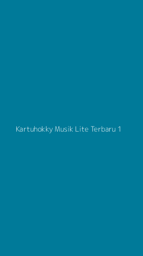 Tampilan Antarmuka Aplikasi Kartuhokky Musik Lite Terbaru - 1
