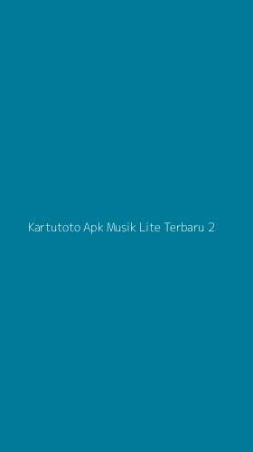 Tampilan Antarmuka Aplikasi Kartutoto Apk Musik Lite Terbaru - 2