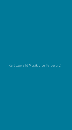 Tampilan Antarmuka Aplikasi Kartuzoya Id Musik Lite Terbaru - 2