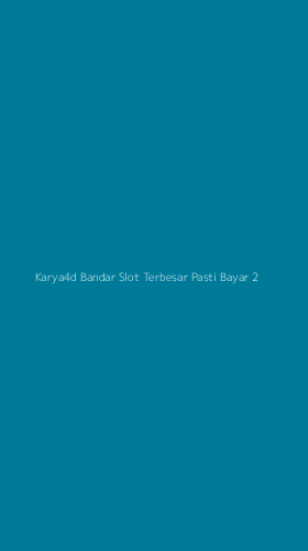 Tampilan Antarmuka Aplikasi Karya4d Bandar Slot Terbesar Pasti Bayar - 2