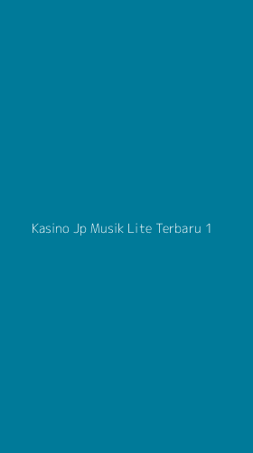 Tampilan Antarmuka Aplikasi Kasino Jp Musik Lite Terbaru - 1
