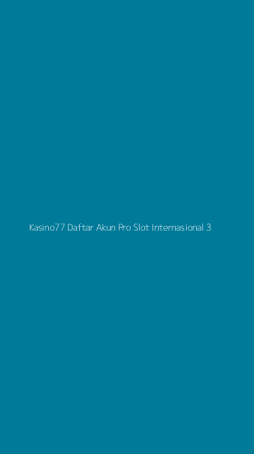 Tampilan Antarmuka Aplikasi Kasino77 Daftar Akun Pro Slot Internasional - 3
