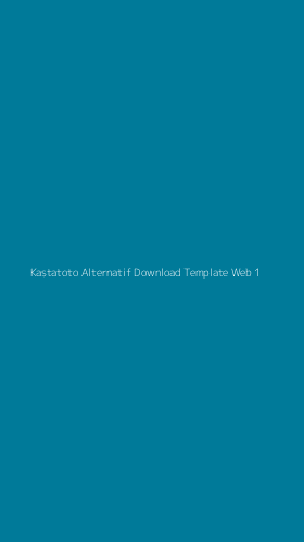 Tampilan Antarmuka Aplikasi Kastatoto Alternatif Download Template Web - 1