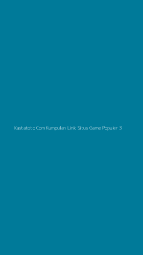Tampilan Antarmuka Aplikasi Kastatoto Com Kumpulan Link Situs Game Populer - 3