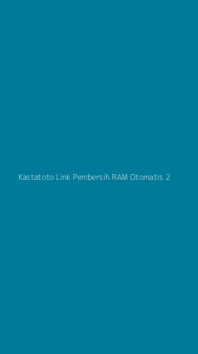 Tampilan Antarmuka Aplikasi Kastatoto Link Pembersih Ram Otomatis - 2